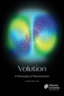 Image for Volution: A Philosophy of Reconnection