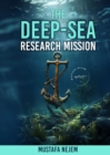 Image for THE DEEP-SEA RESEARCH MISSION