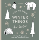 Image for Winter Things: How to Draw Books for Kids with Christmas trees, Elves, Wreaths, Gifts, and Santa Claus