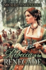 Image for Rebecca &amp; the Renegade
