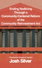 Image for Ending Redlining through a  Community-Centered Reform of the  Community Reinvestment Act