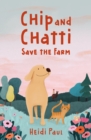 Image for Chip and Chatti Save the Farm