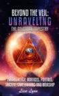 Image for Beyond the Veil: Unraveling the Celestial Tapestry
