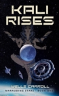 Image for Kali Rises: Marauding Stars Book 1
