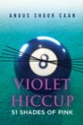 Image for Violet Hiccup: 51 Shades of Pink