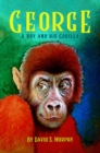 Image for GEORGE: a Boy and his Gorilla