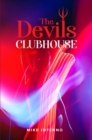 Image for Devils Clubhouse: &amp;quote;Where Evil goes for Fun&amp;quote;