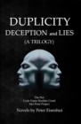 Image for DUPLICITY DECEPTION and LIES