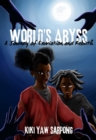 Image for World&#39;s Abyss: A Journey of Exuviation and Rebirth
