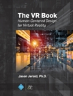 Image for The VR Book : Human-Centered Design for Virtual Reality