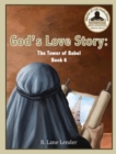 Image for God&#39;s Love Story Book 6 : The Tower of Babel