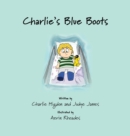 Image for Charlie&#39;s Blue Boots