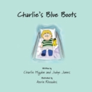 Image for Charlie&#39;s Blue Boots