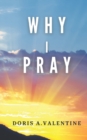 Image for Why I Pray