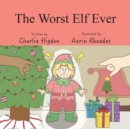 Image for The Worst Elf Ever
