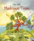 Image for This Old Madrone Tree
