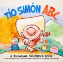 Image for Tio Simon ABC : A Bilingual Children&#39;s Book
