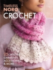 Image for Crochet : 25 Crochet Garments, Accessories, &amp; More