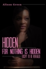 Image for HIDDEN : Nothing is Hidden Except to be Revealed
