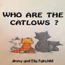 Image for Who are the Catlows