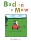 Image for Bud on a Mow