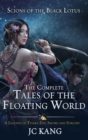 Image for Scions of the Black Lotus : The Complete Tales of the Floating World: A Legends of Tivara Epic Sword and Sorcery