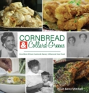 Image for Cornbread &amp; Collard Greens : How West African Cuisine &amp; Slavery Influenced Soul Food