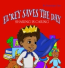 Image for El&#39;rey Saves The Day : Sharing is Caring