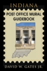 Image for Indiana Post Office Mural Guidebook