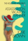 Image for The Housewife Assassin&#39;s Assassination Vacation Planner