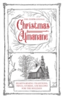 Image for The Inspirational Christmas Almanac : Heartwarming Traditions, Trivia, Stories, and Recipes for the Holidays