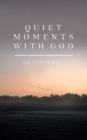 Image for Quiet Moments with God : Devotional