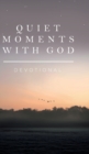 Image for Quiet Moments with God