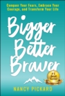 Image for Bigger Better Braver