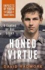 Image for Honed Virtue, A Coming of Age Story