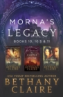 Image for Morna&#39;s Legacy : Books 10, 10.5 &amp; 11: Scottish, Time Travel Romances