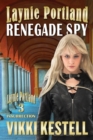 Image for Laynie Portland, Renegade Spy