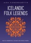 Image for Icelandic Folk Legends: Tales of Apparitions, Outlaws and Things Unseen