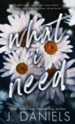 Image for What I Need (Hardcover)