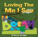 Image for Loving The Me I See