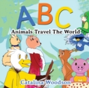 Image for ABC Animals Travel The World