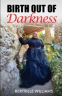 Image for Birth Out Of Darkness