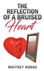 Image for The Reflection of a Bruised Heart