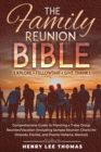 Image for The Family Reunion Bible : Explore - Fellowship - Give Thanks