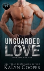 Image for Unguarded Love
