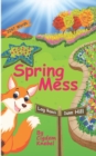 Image for Spring Mess : Early Decodable Book