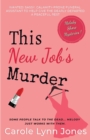 Image for This New Job&#39;s Murder : The Melody Shore Mysteries