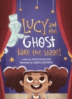 Image for Lucy and the Ghost Take the Stage!