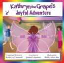 Image for Kathryn the Grape&#39;s Joyful Adventure