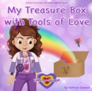 Image for My Treasure Box with Tools of Love